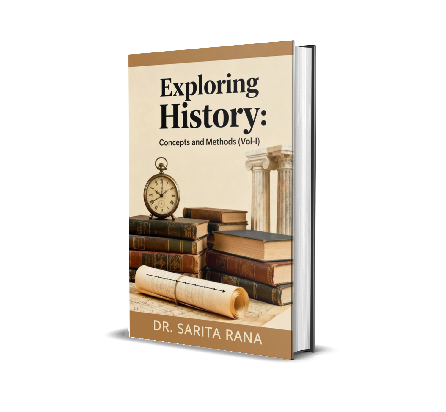 Exploring History: Concepts And Methods (Vol-I)