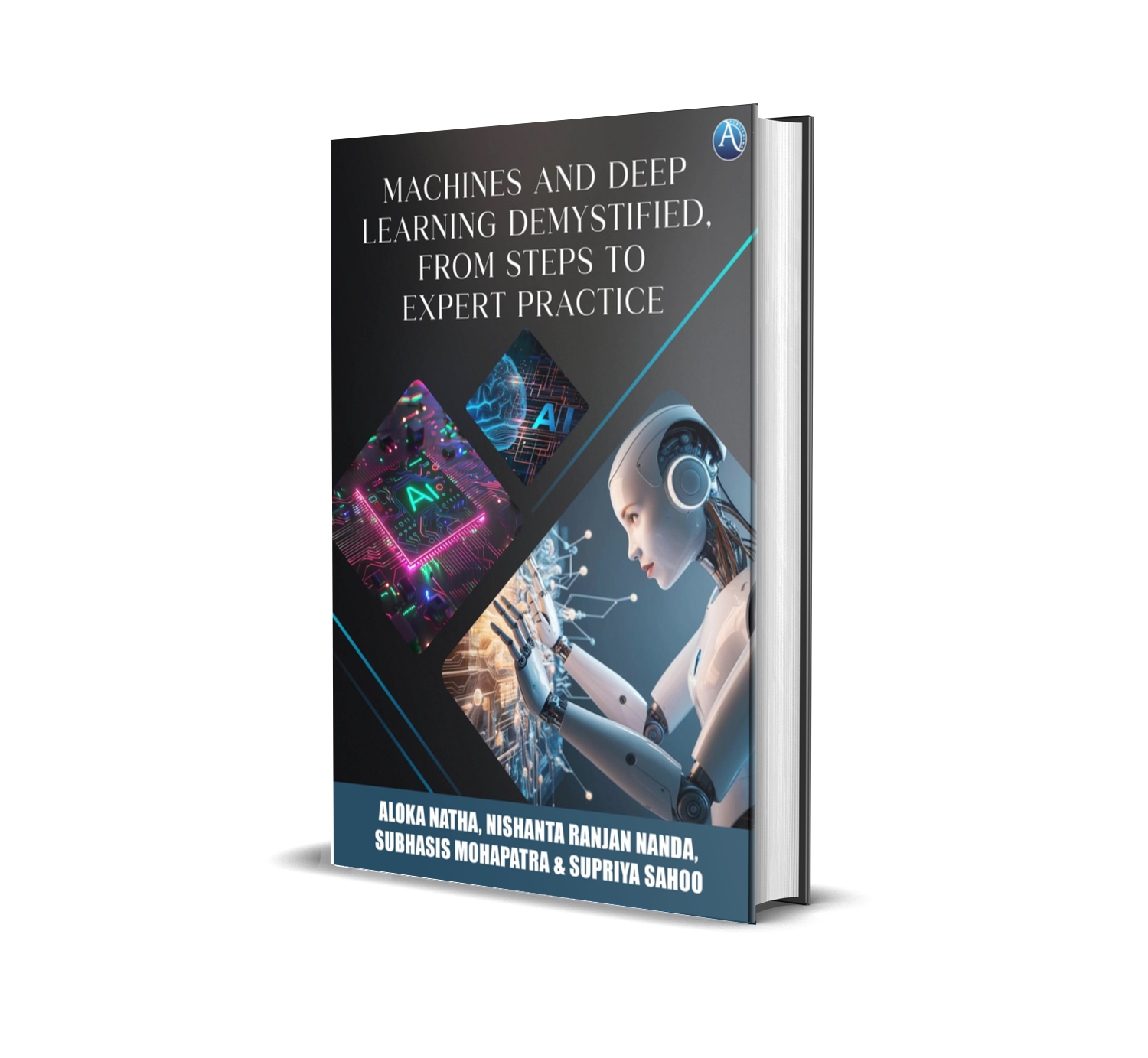 Machines And Deep Learning Demystified, From Steps To Expert Practice