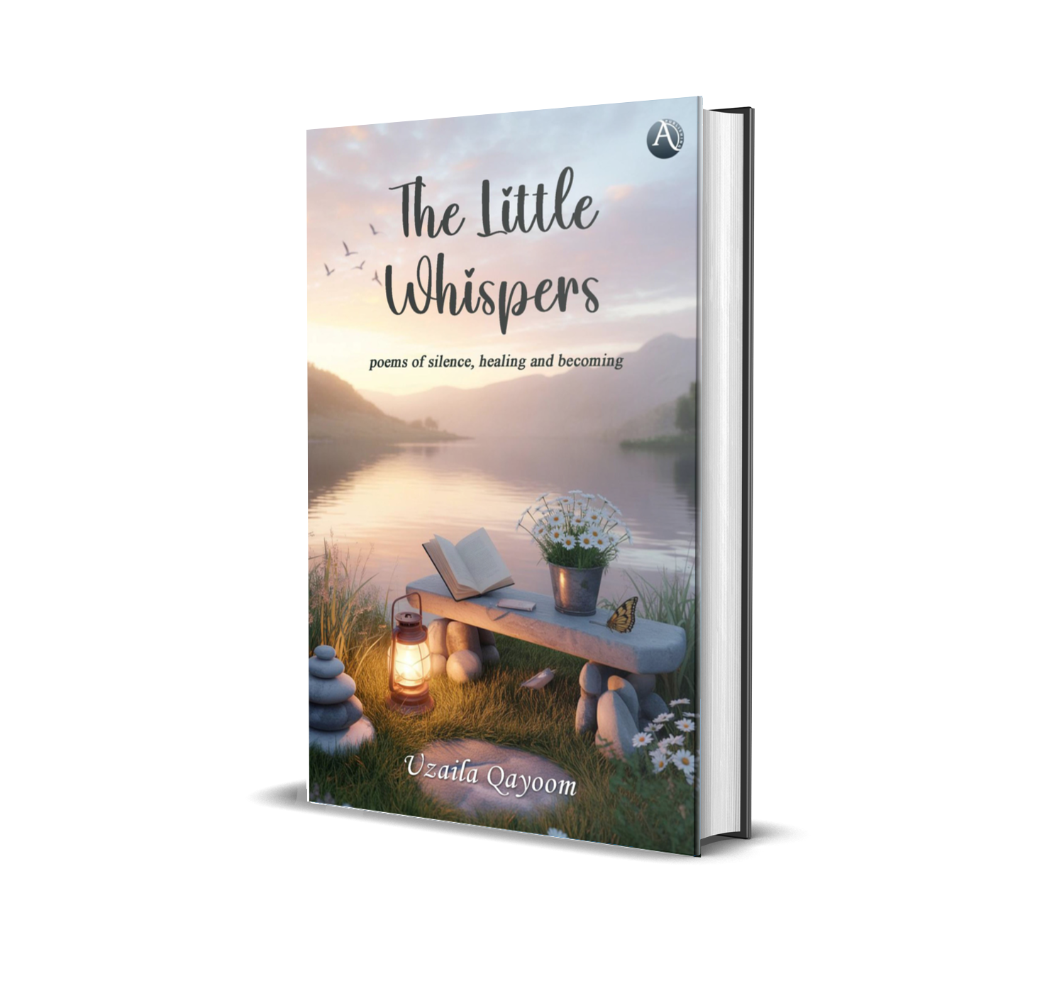 The Little Whispers (Poems of silence, healing and becoming)
