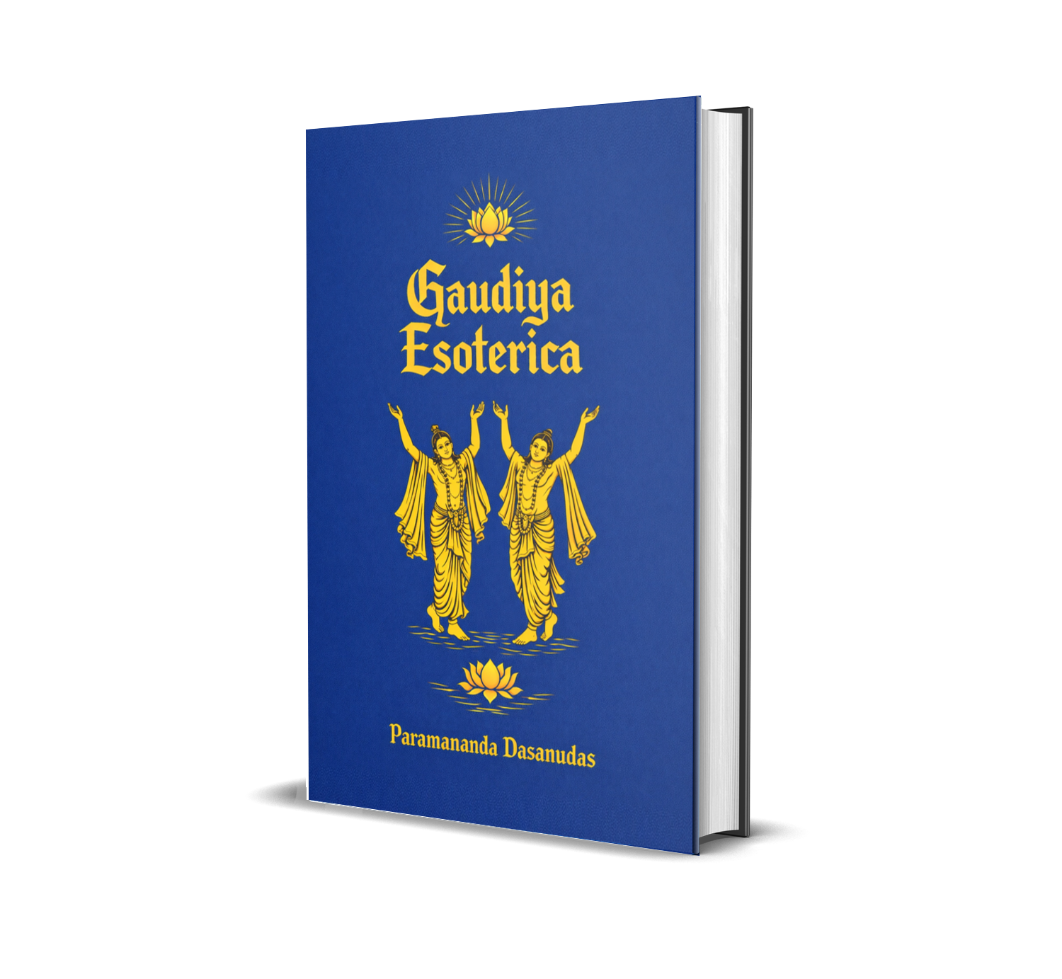 Gaudiya Esoterica (The Hidden Stream of Bhakti)