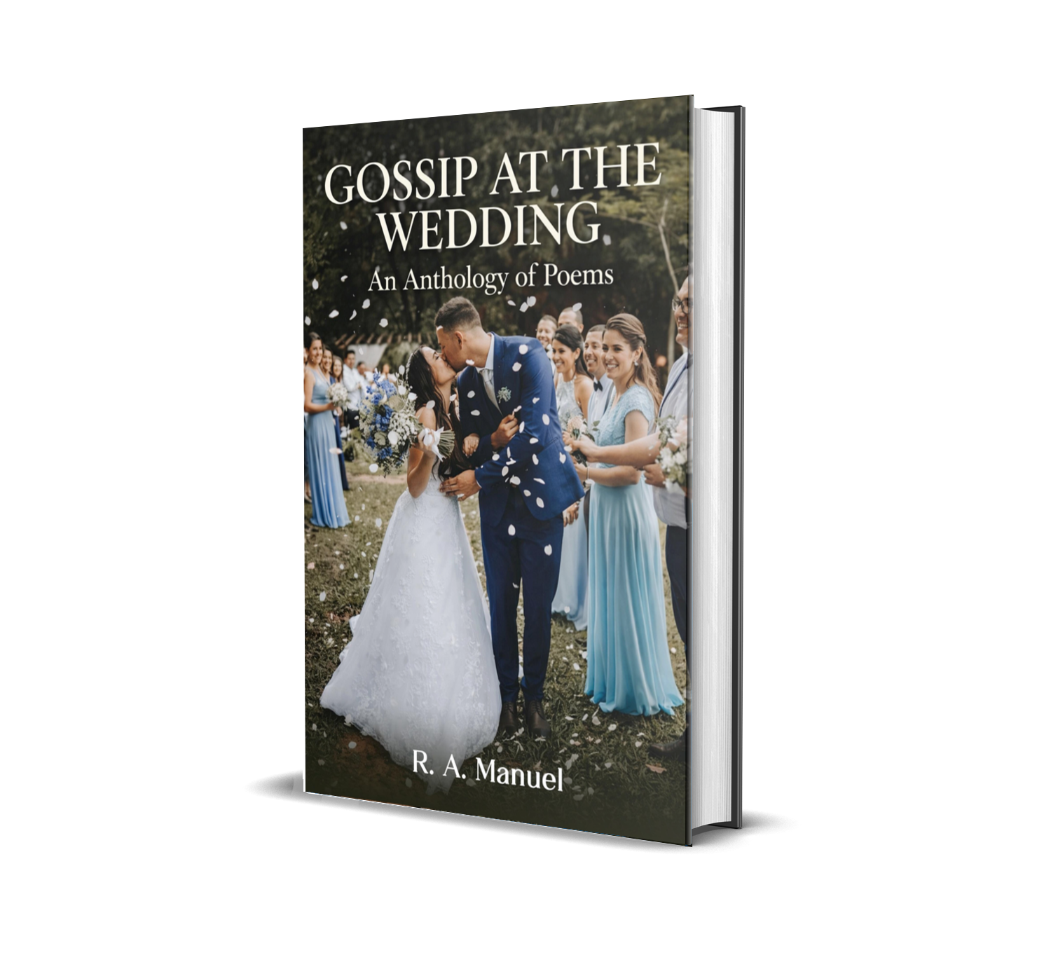 Gossip At The Wedding (An Anthology of Poems)