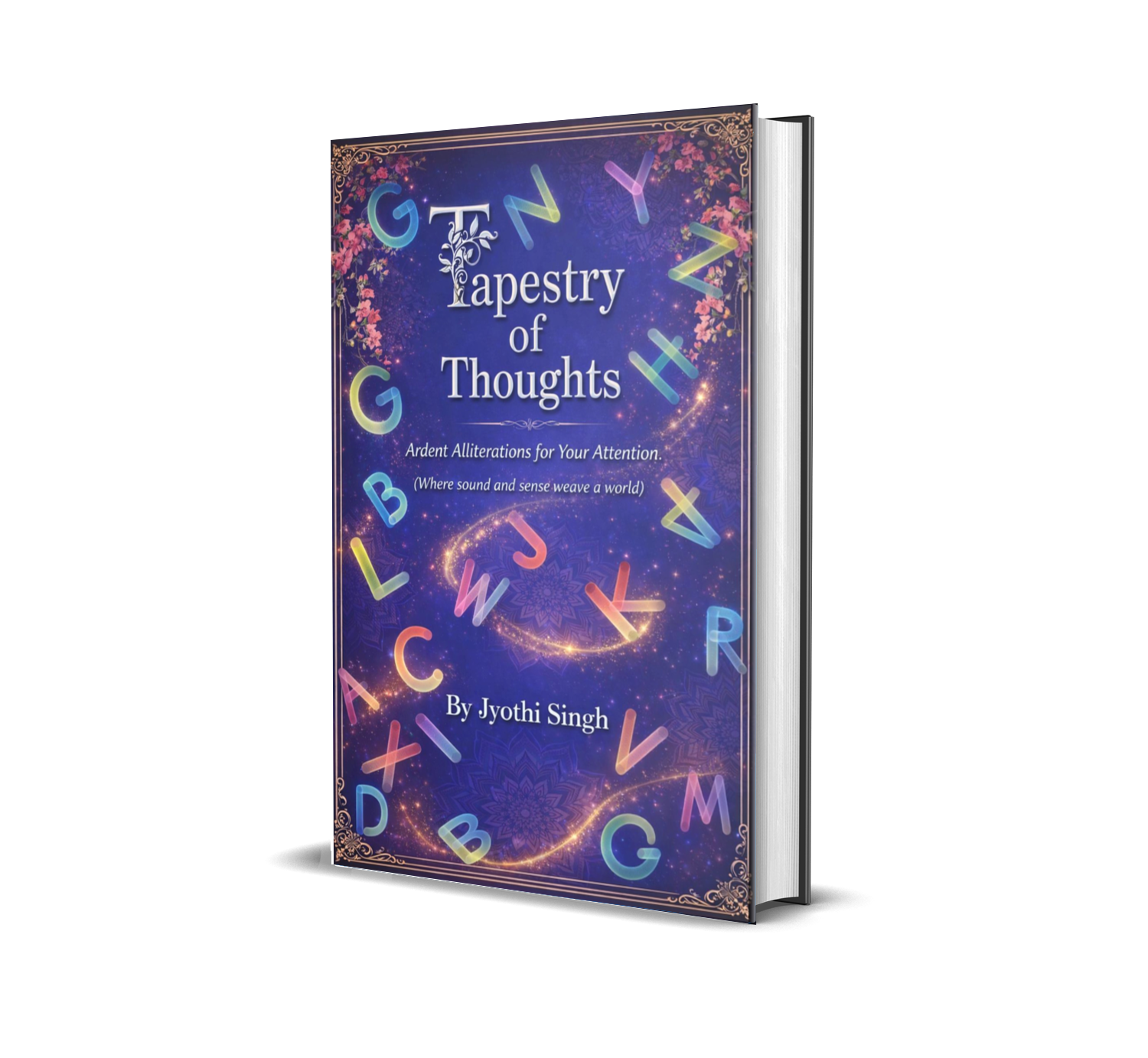 Tapestry Of Thoughts: A To Z Alliterated Poems