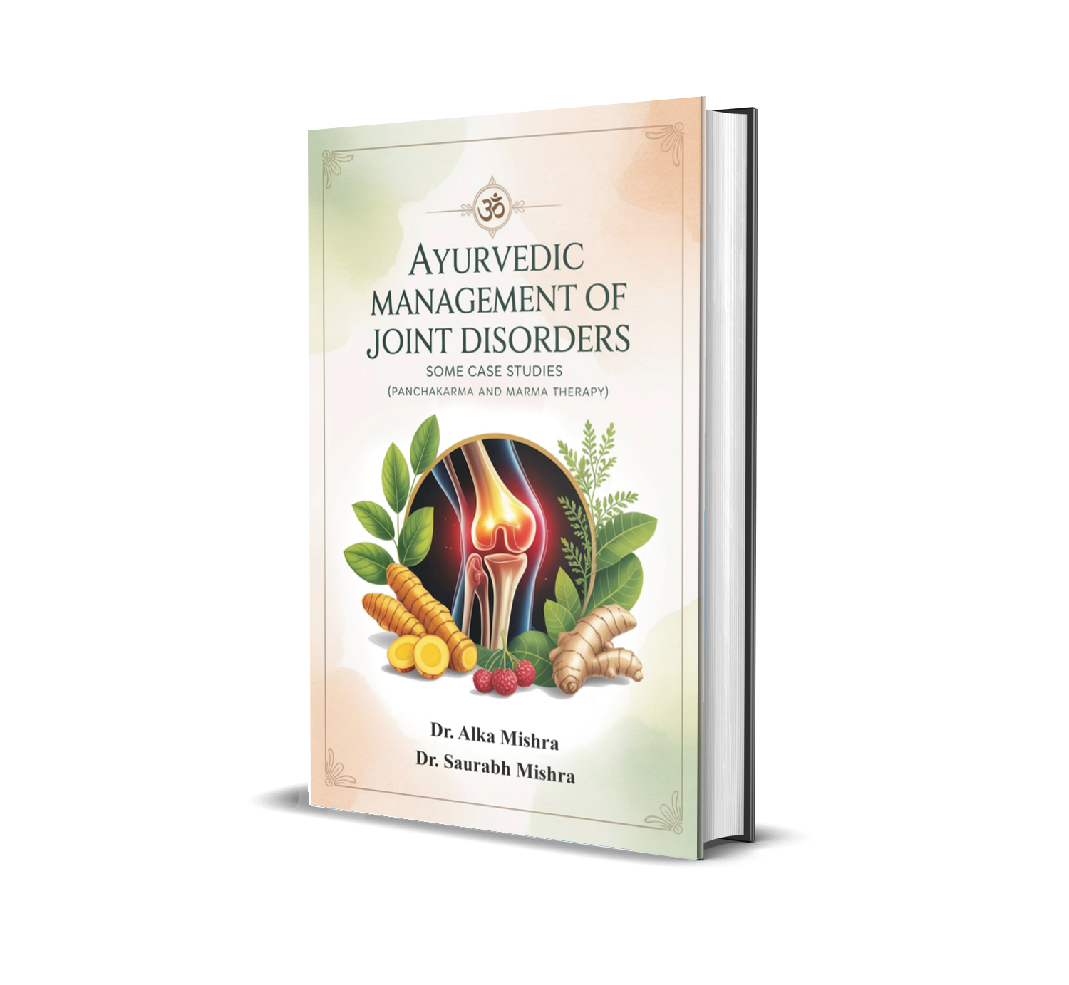 Ayurvedic Management Of Joint Disorders (Some Case Studies)