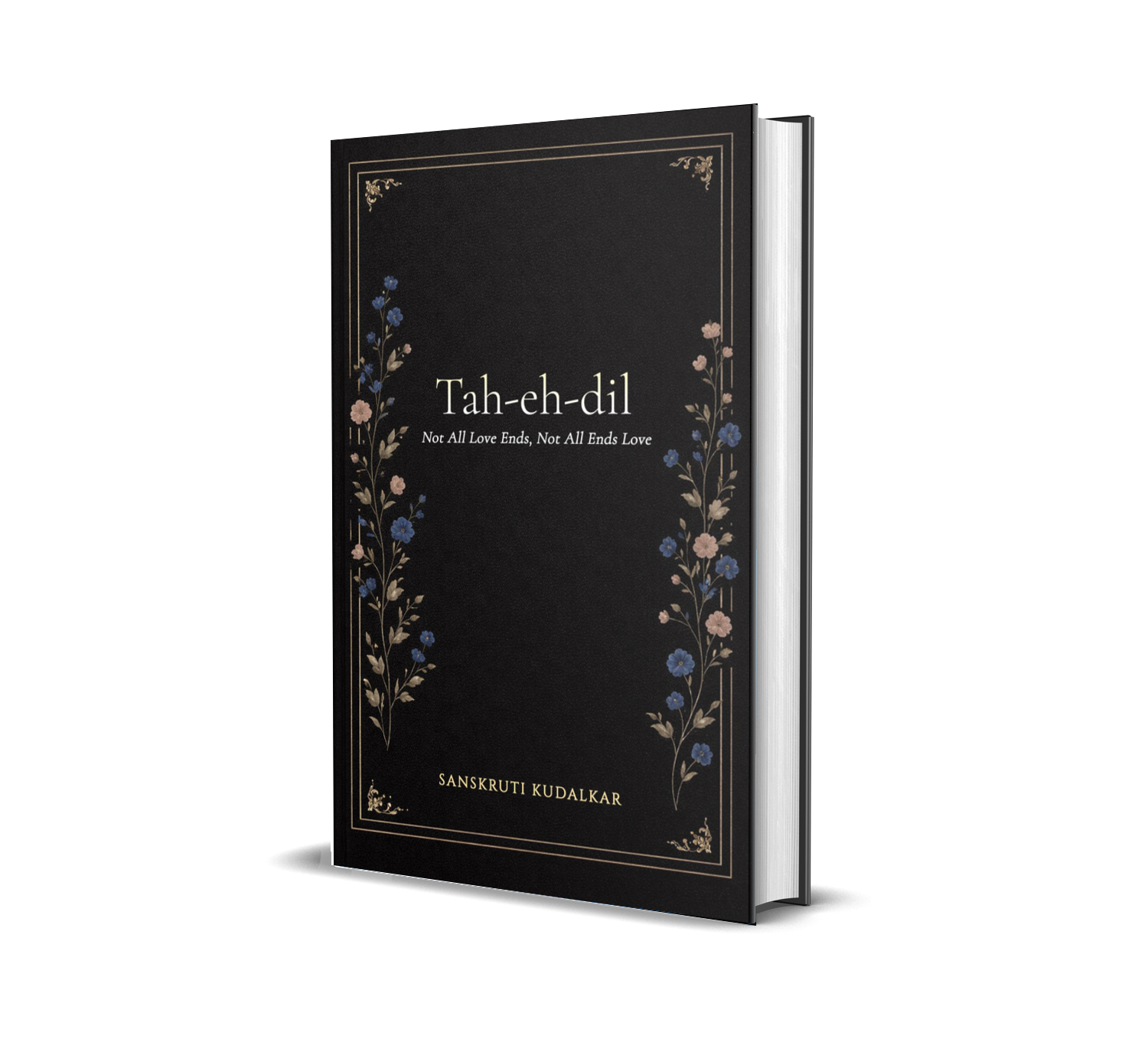 Tah-eh-Dil: Not All Love Ends, Not All Ends Love