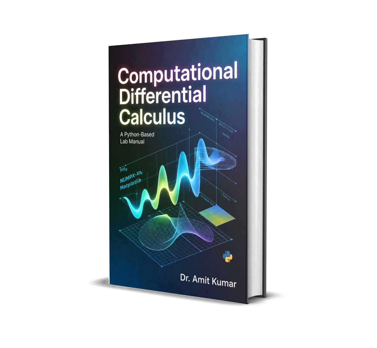 Computational Differential Calculus: A Python-Based Lab Manual