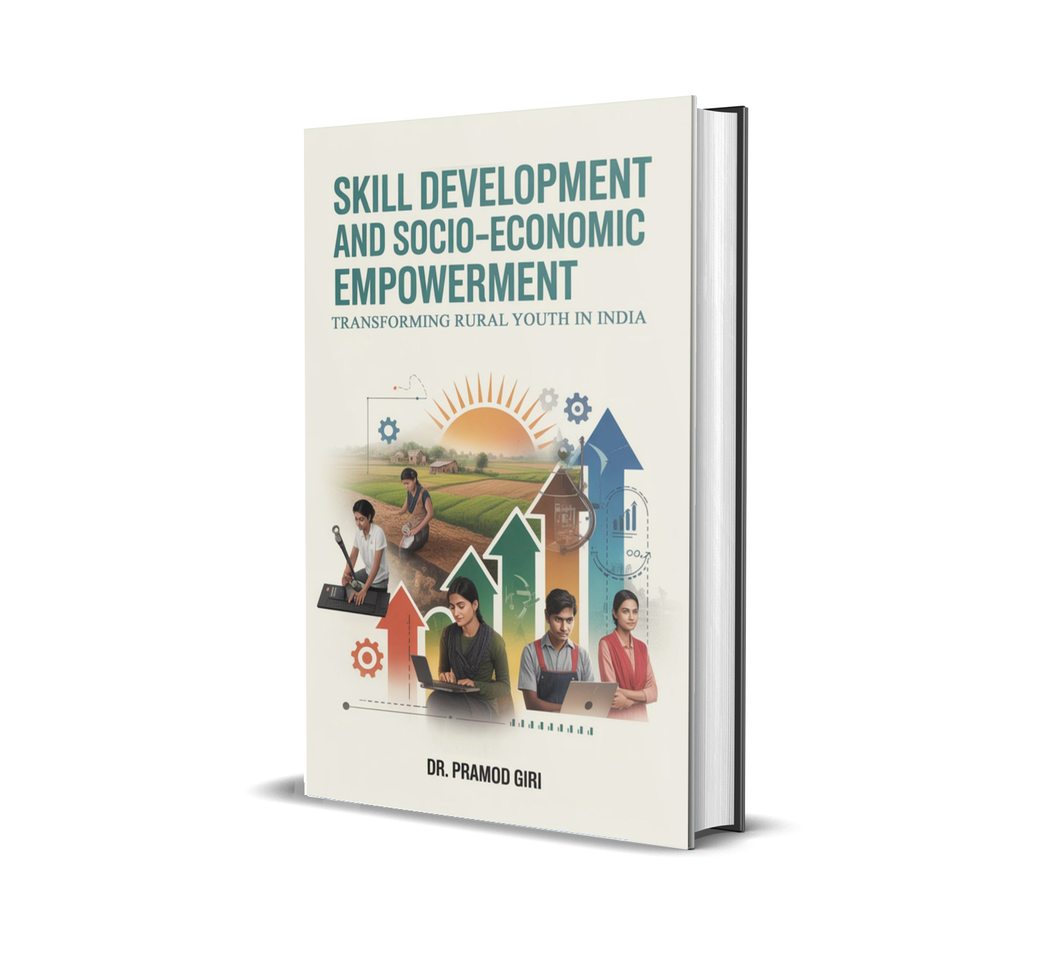 Skill Development And Socio-Economic Empowerment: Transforming Rural Youth In India