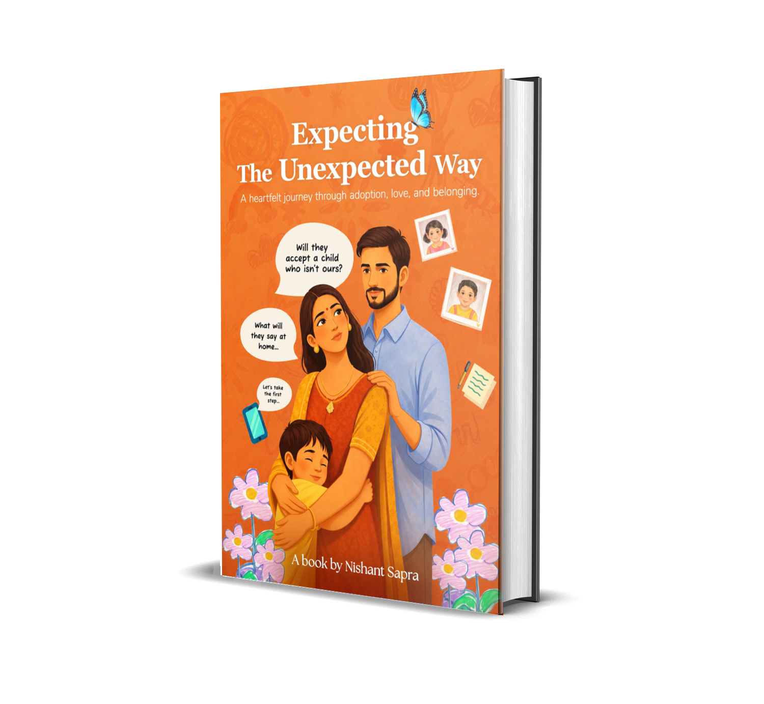 Expecting The Unexpected Way: A heartfelt journey through adoption, love, and belonging.