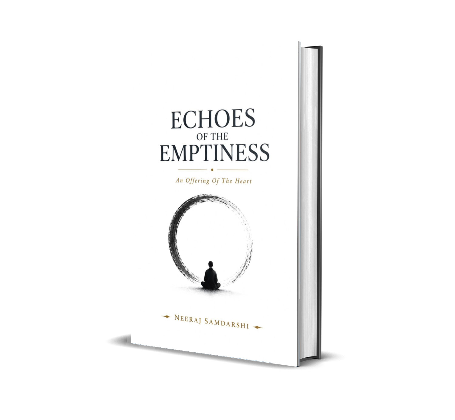 Echoes Of The Emptiness:  An Offering Of The Heart