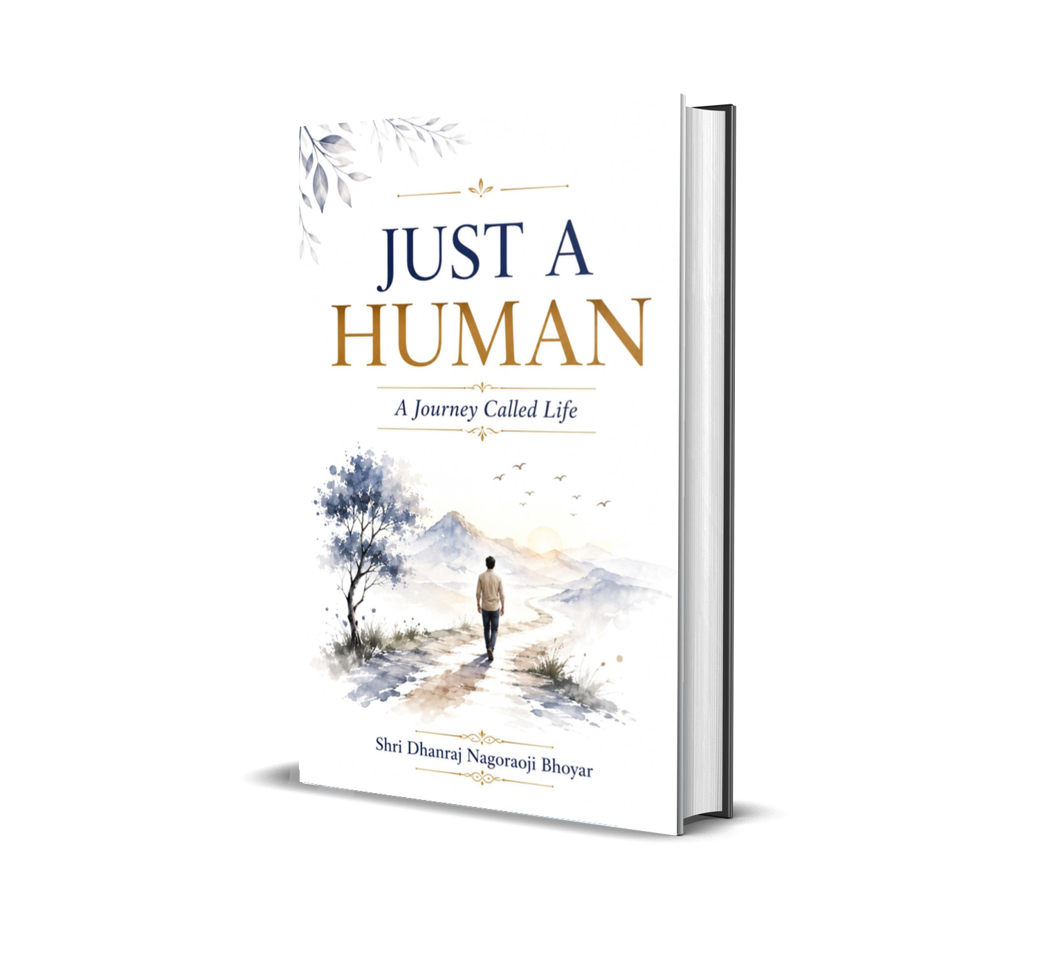 Just A Human: A Journey Called Life