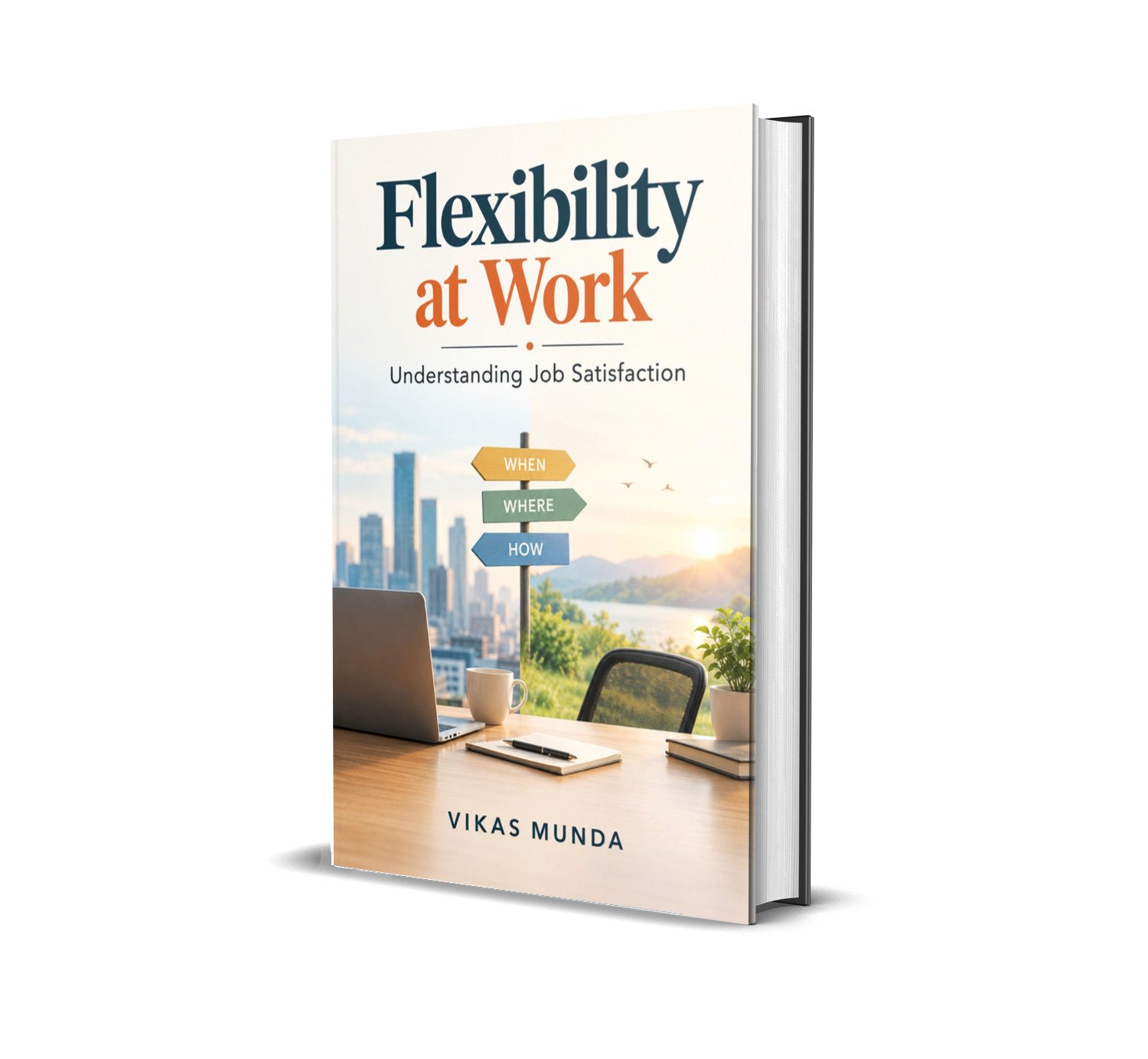 Flexibility At Work: Understanding Job Satisfaction