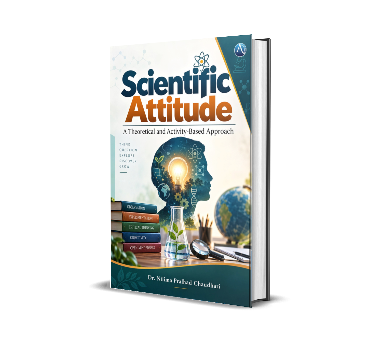 Scientific Attitude: A Theoretical and Activity-Based Approach